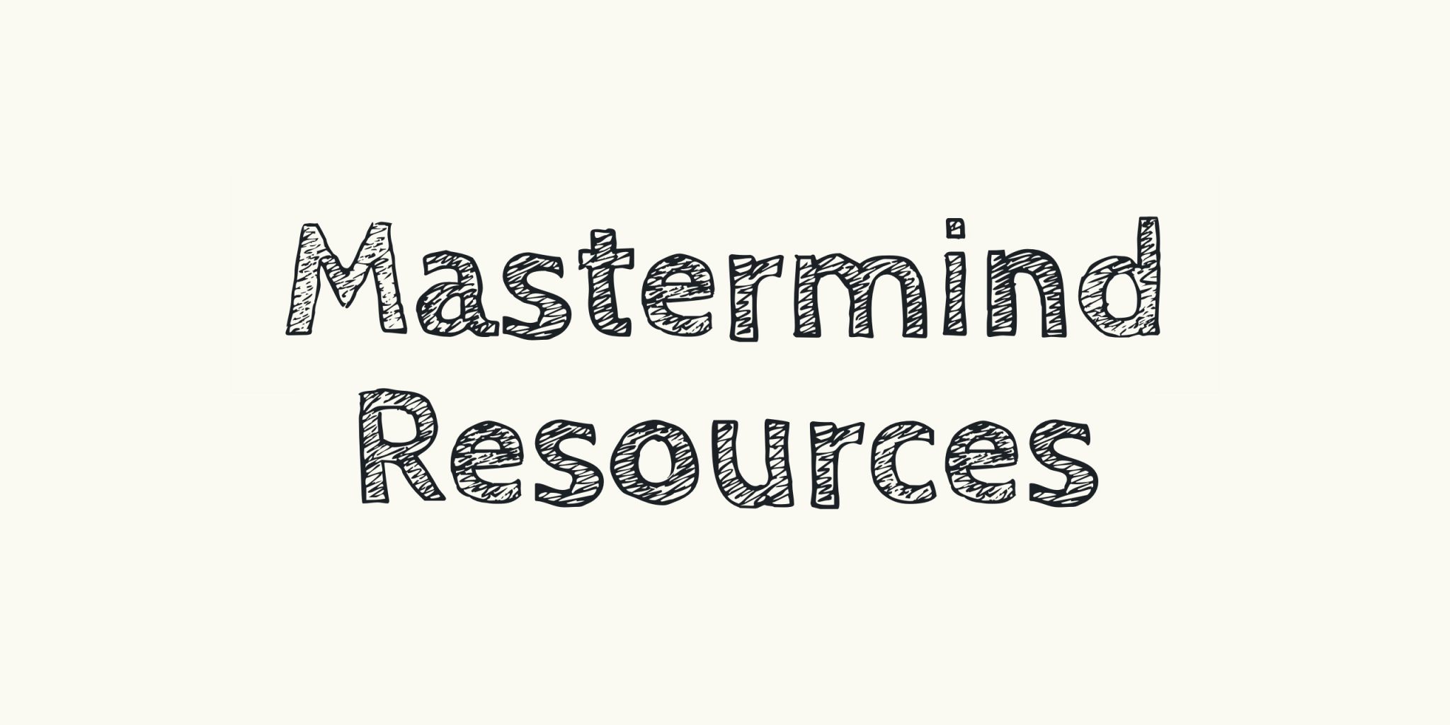resources for masterminds