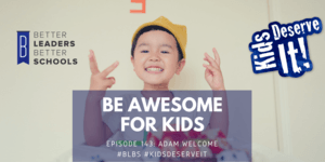 Adam _Welcome_Kids Adam Welcome Be Awesome for Kids