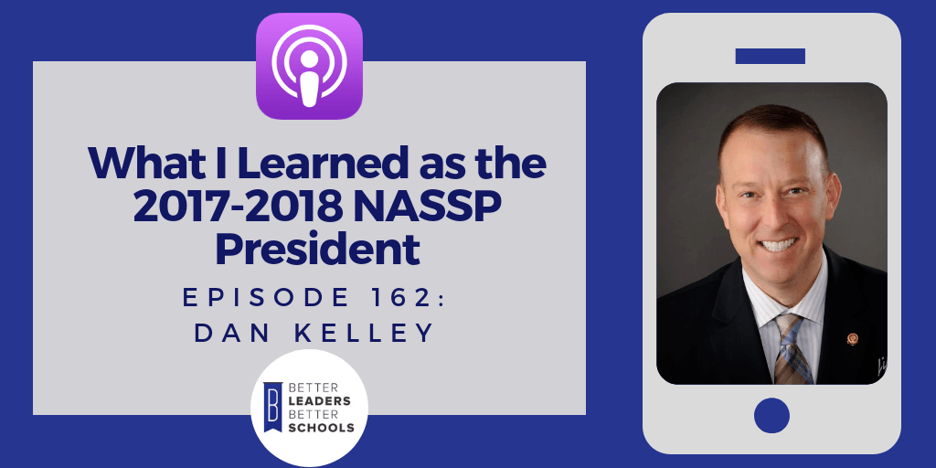 Dan_Kelley_NASSP_President Dan Kelley What I Learned as NASSP President