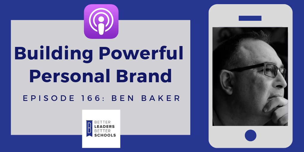 BLBS EP 166_ Ben Baker Ben Baker Powerful Personal Brand