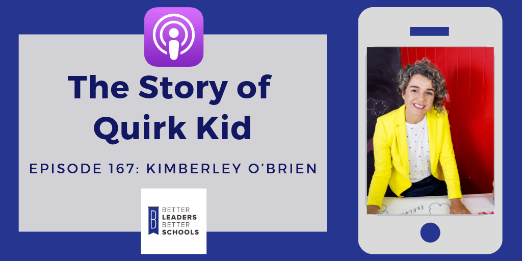 BLBS EP 167_ Kimberley O’Brien The Story Of Quirk Kid