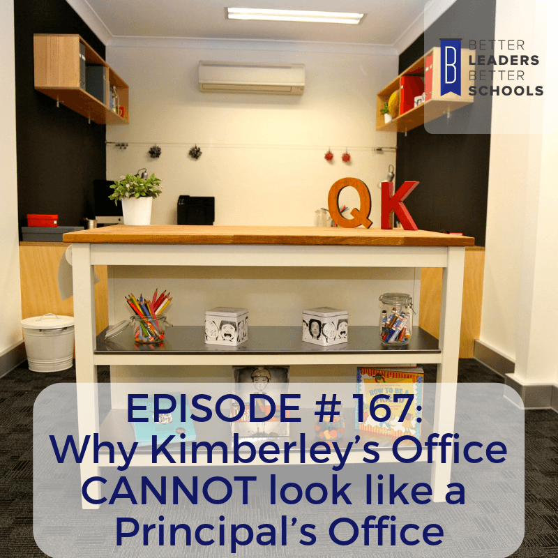BLBS EP 167_ Kimberley's Office Why Kimberley’s office CANNOT look like a principal’s office