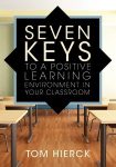 SevenKeys-210x300 Tom Hierk: 7 Keys to a Positive Learning Environment