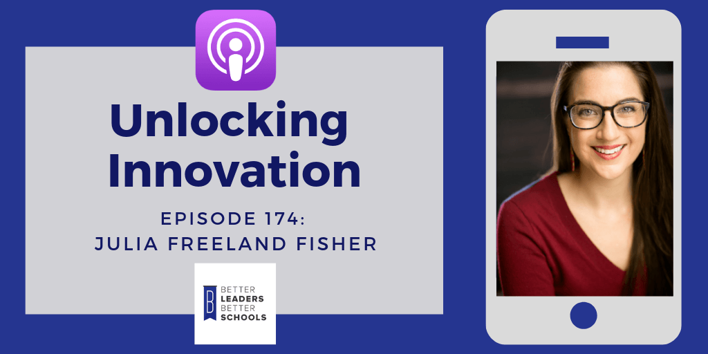 Julia_Freeland_Fisher_Unlocking_Innovations Julia Freeland Fisher: Unlocking Innovations