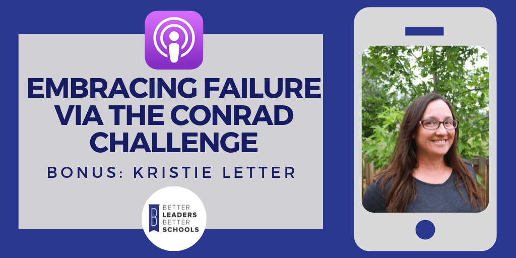 Kristie Letter: Embracing Failure via the Conrad Challenge