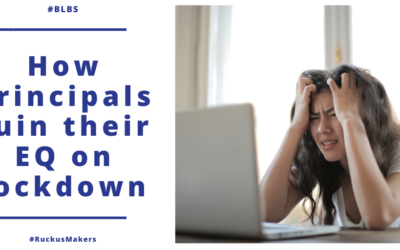 9 ways to ruin your emotional intelligence if you’re a school principal on lockdown