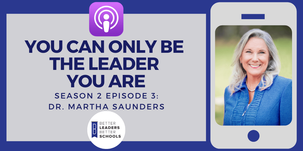 Dr Martha Saunders: You can only Be the Leader You Are