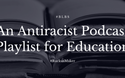 An antiracist education podcast playlist