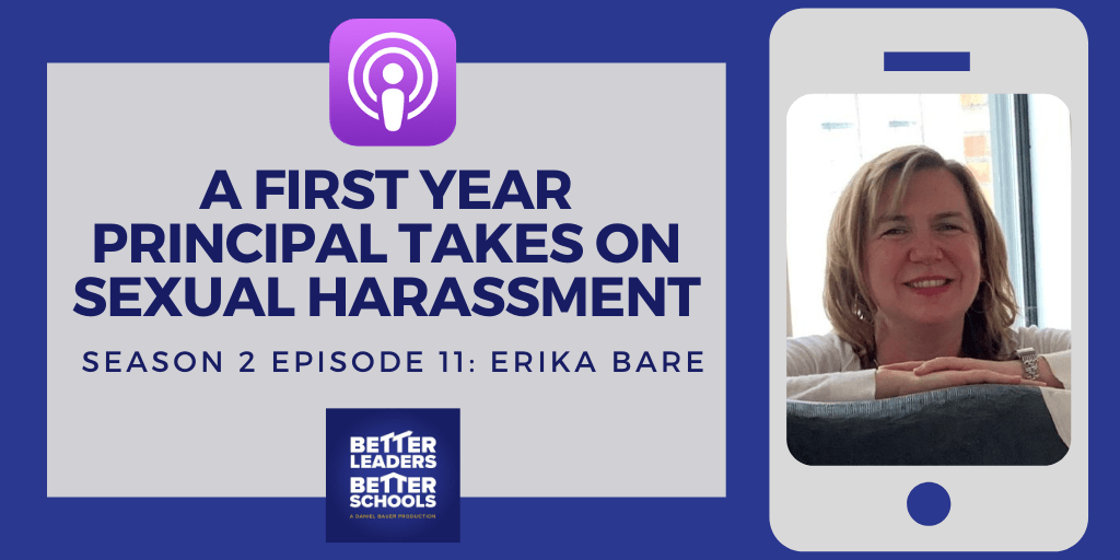Erica Bare: A First Year Principal Takes on Sexual Harassment