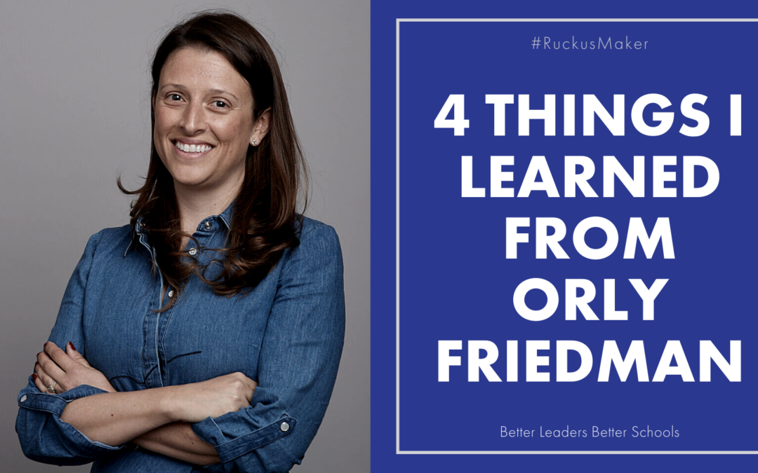 4 Things I Learned from Orly Friedman