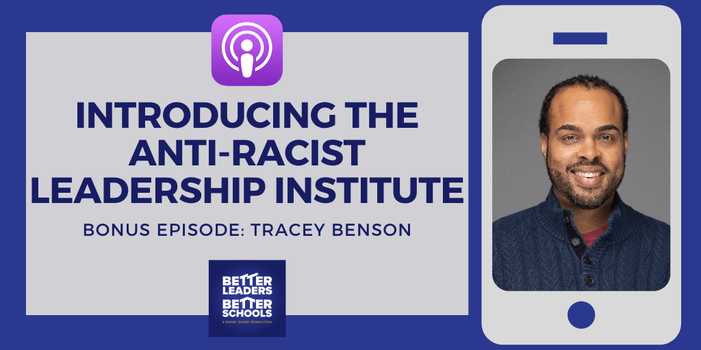 BLBS Bonus_ Tracey Benson: Introducing the Anti-Racist Leadership Institute