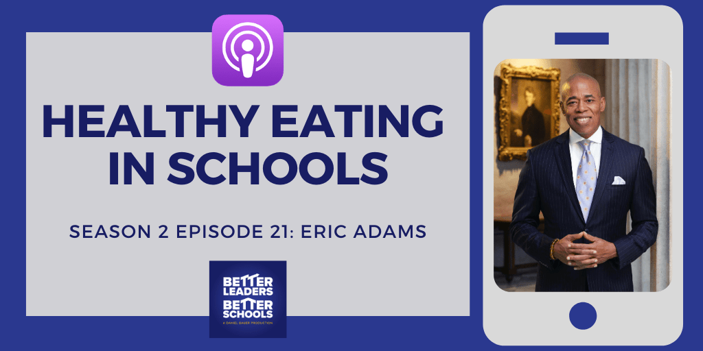 Eric Adams: Healthy Eating in Schools