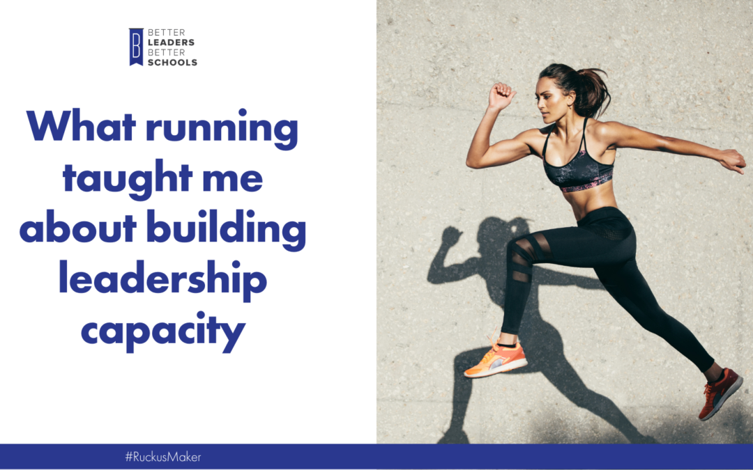 What running taught me about building leadership capacity