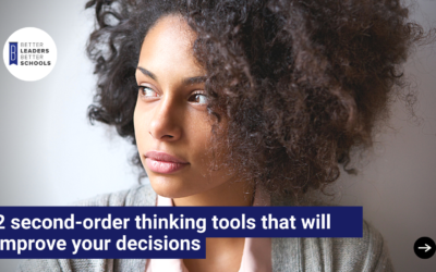 2 second-order thinking tools that will improve the quality of your decisions today