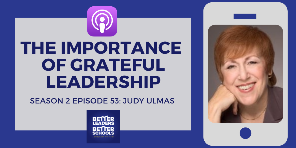 Judy Ulmas: The importance of grateful leadership