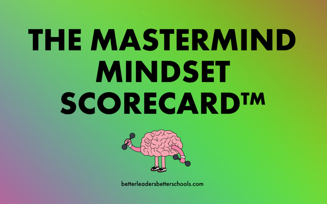 The Mastermind Mindset Scorecard