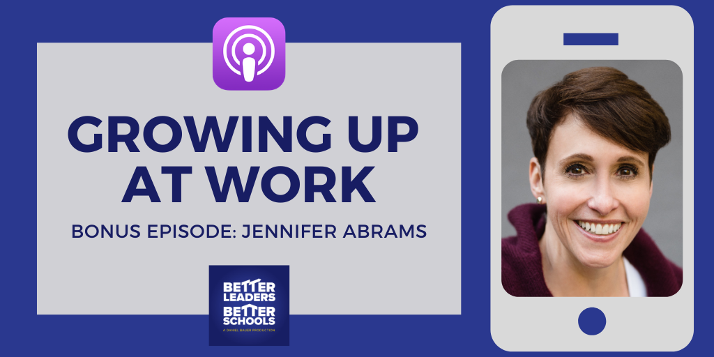 Jennifer Abrams: Growing Up At Work