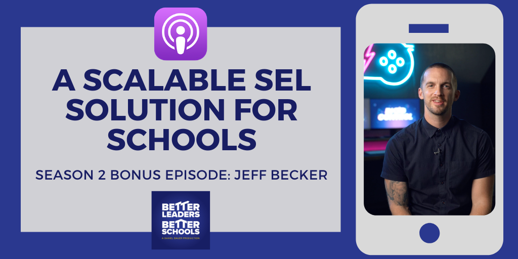 Jeff Becker: A scalable SEL solution for schools