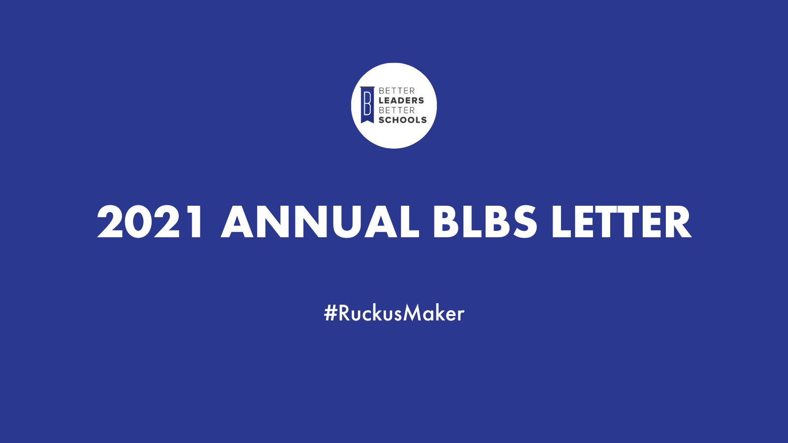 2021 Letter to the BLBS Tribe