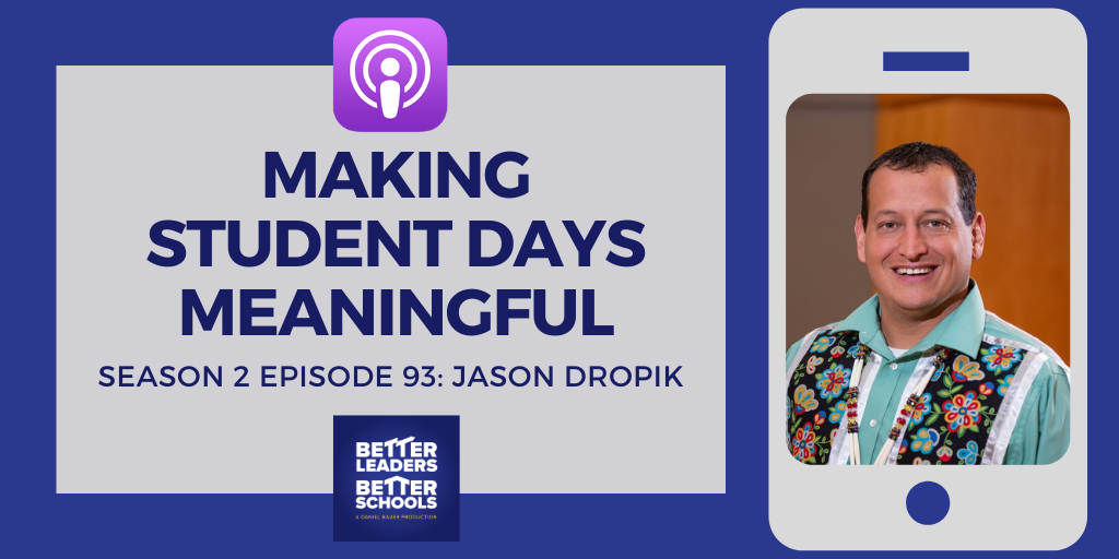 Jason Dropik: Making Student Days Meaningful