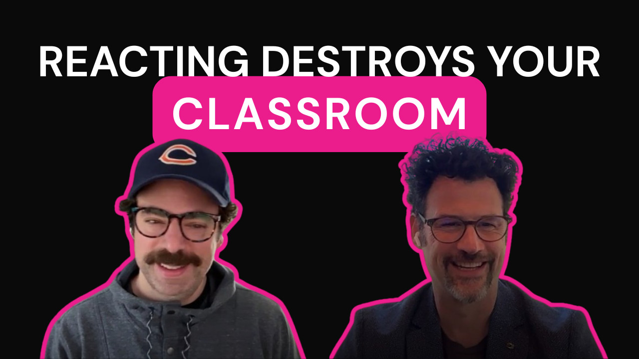 Why Reacting to Student Outbursts Destroys Your Classroom with Adam Wolfsdorf